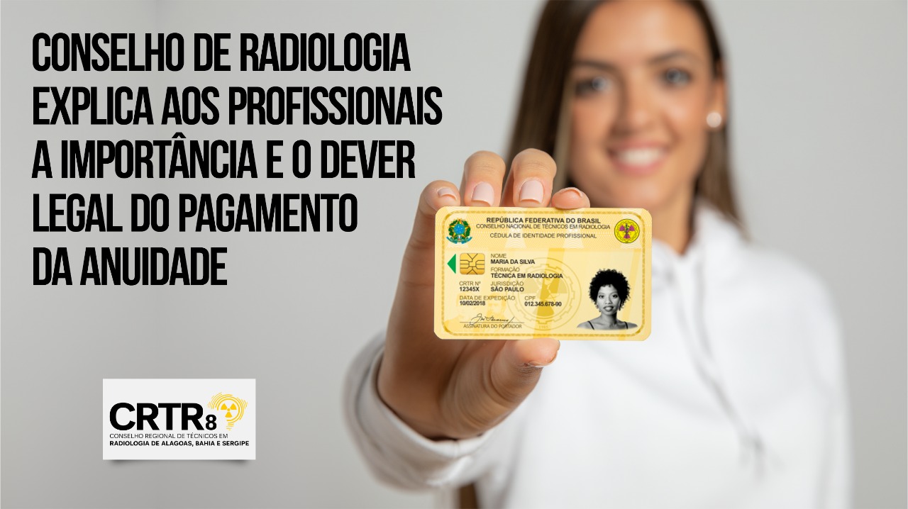 Conselho De Radiologia Explica Aos Profissionais A Importância E O Dever Legal Do Pagamento Da 